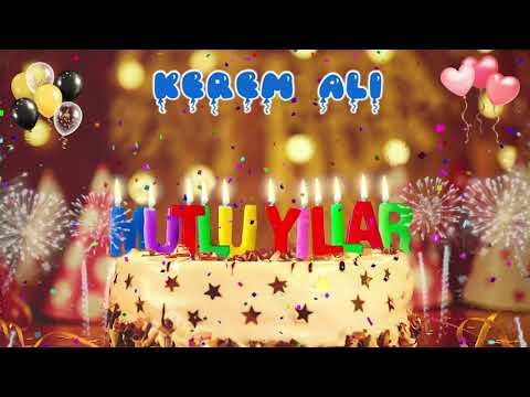 KEREM ALi iyi ki doğdun – Mutlu Yıllar