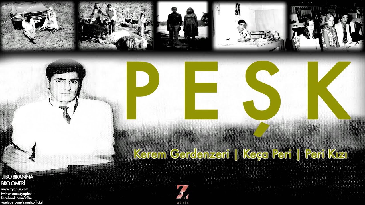 Kerem Gerdenzeri | Keça Perî / Peri Kızı  [ Peşk /Ji Bo Biranina Bro Omeri © 2015 Z Müzik ]