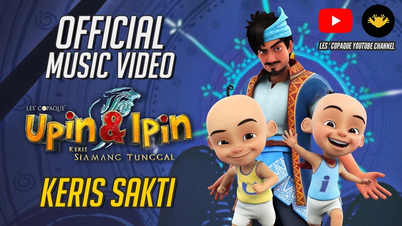 Keris Sakti Official MV - Fakhrul Razi (OST Upin & Ipin : Keris Siamang Tunggal)