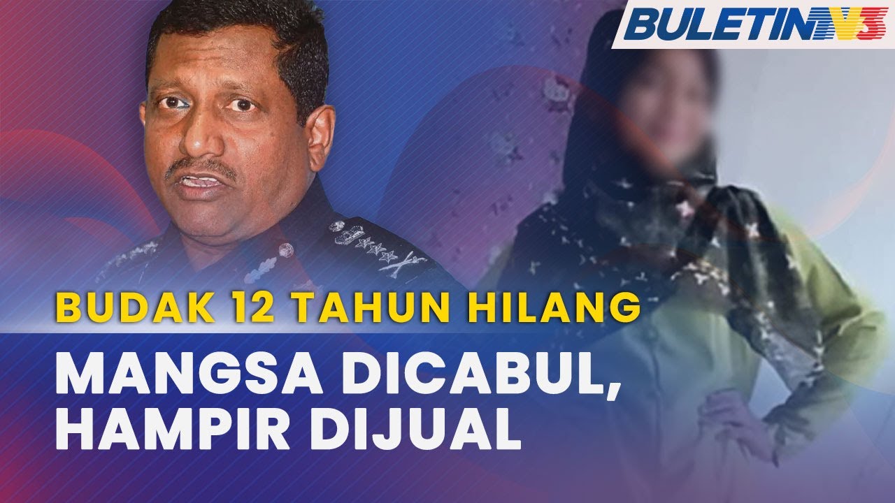 KES KANAK-KANAK 12 TAHUN HILANG | Mangsa Dicabul Dan Hampir Dijual Kepada Sindiket Pelacuran