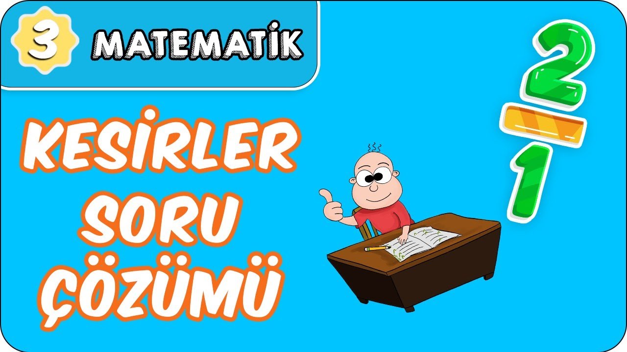 Kesirler Soru Çözümü | 3.Sınıf Matematik evokul Kampı