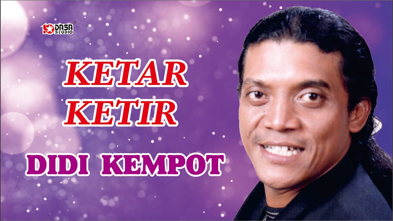 Ketar Ketir - Didi Kempot