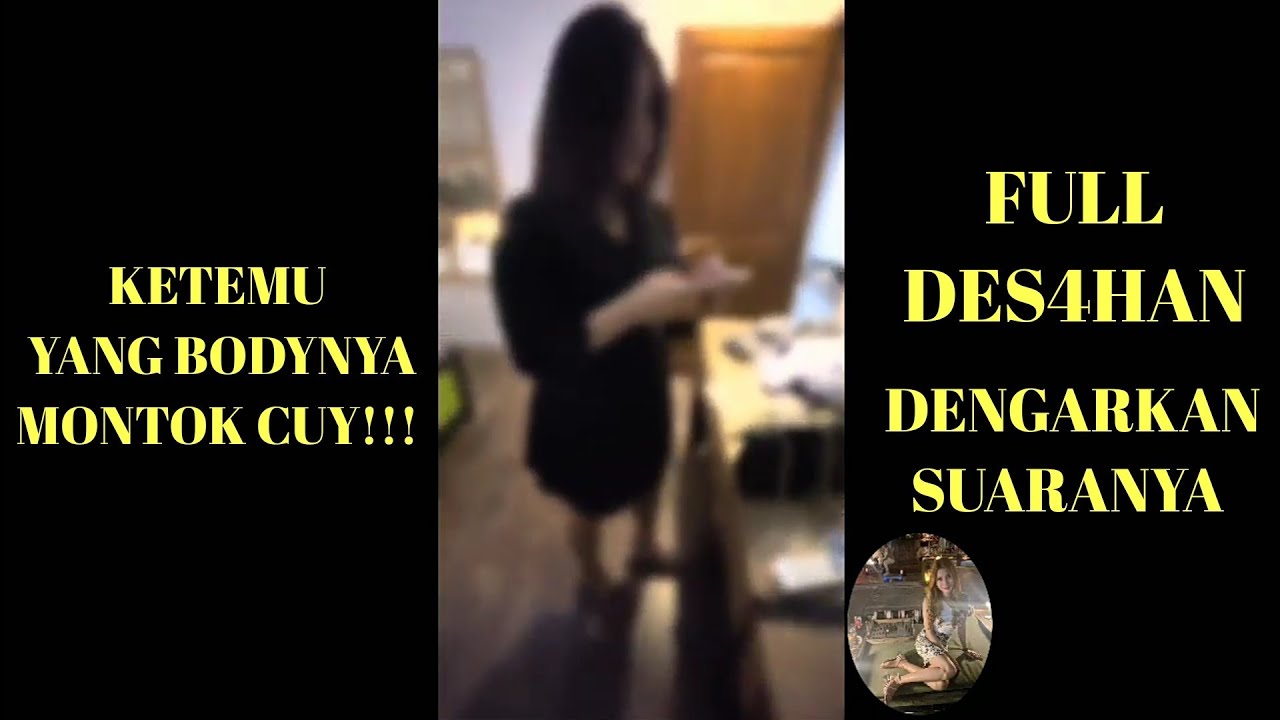 KETEMU CEWE CANTIK LAGI CUY!! BODYNYA MONTOK | DENGARKAN DES4HANYA!!!
