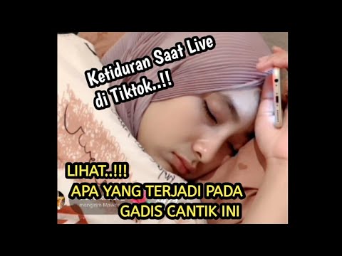 KETIDURAN SAAT LIVE | Tidurnya Aja Cantik | Live Tiktok
