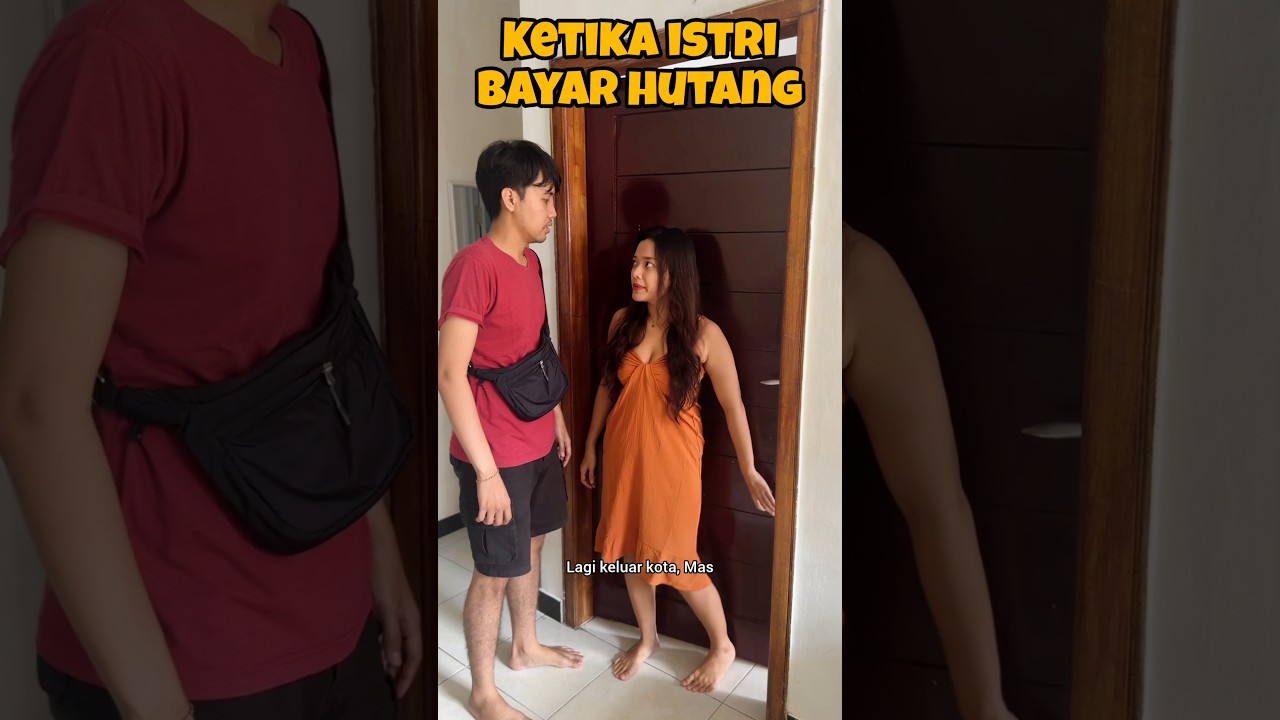 KETIKA ISTRI BAYAR HUTANG 😂