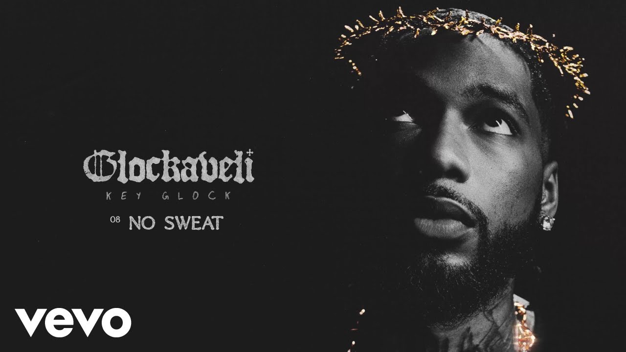 Key Glock - No Sweat (Official Audio)