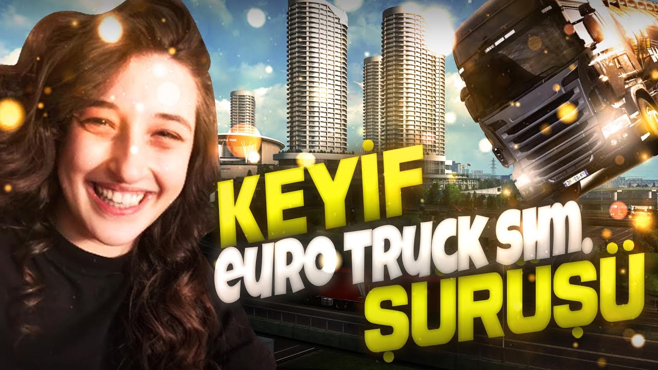 KEYİF SÜRÜŞÜ | Euro Truck Simulator 2