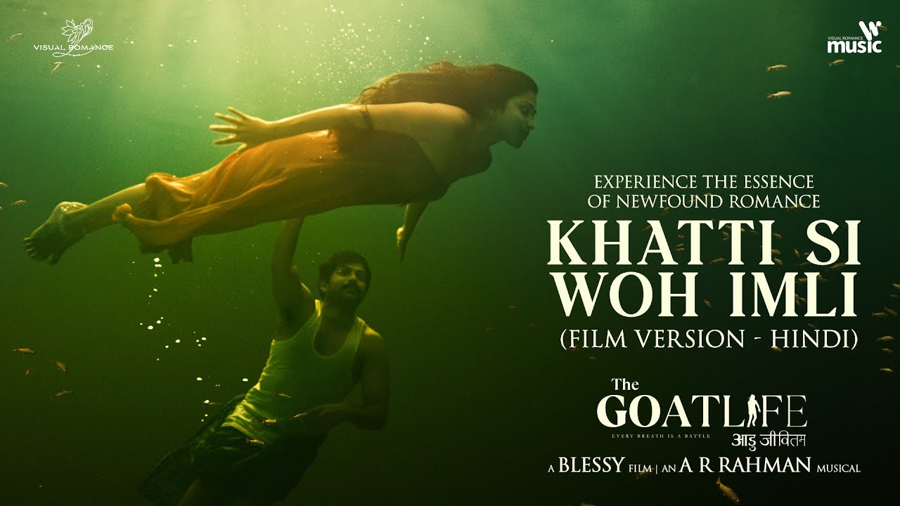 Khatti Si Woh - Hindi (Film Version) | The GoatLife | @ARRahman  | Prasoon Joshi