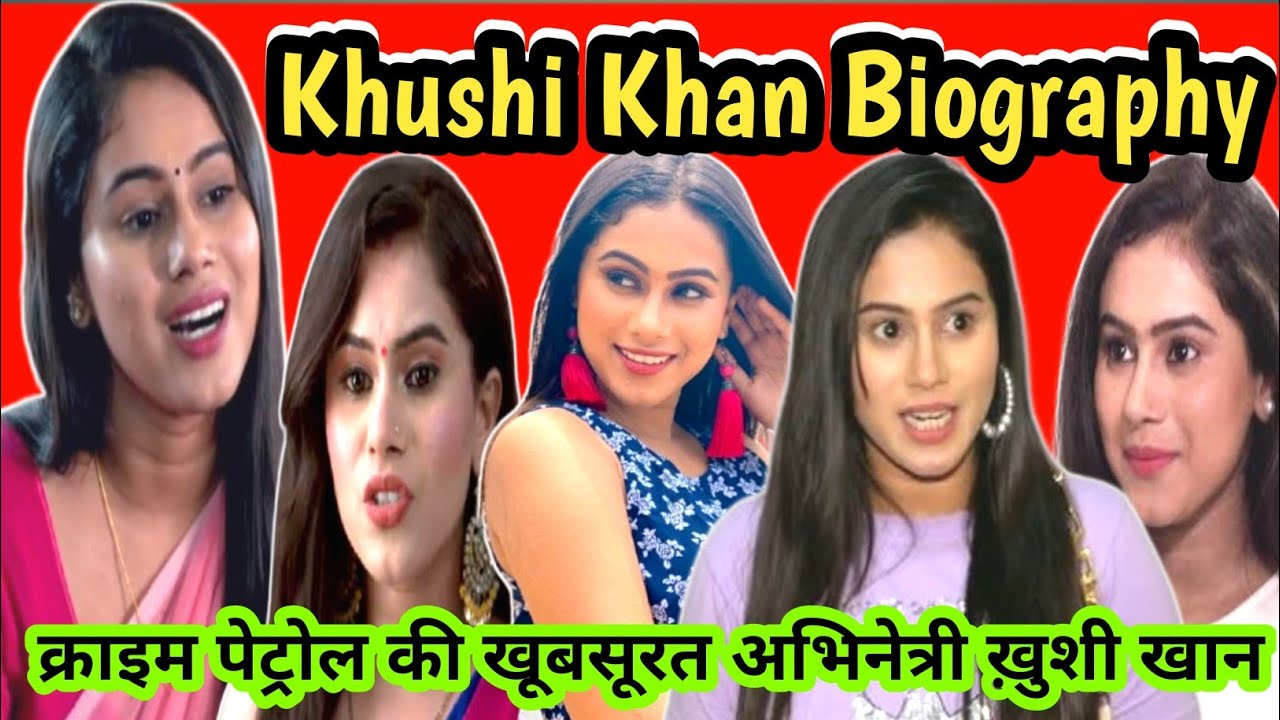 Khushi Khan Biography | Beautiful Actress Of Crime Patrol | Entertain With Facts