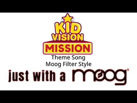 KidVision Mission Theme Song (Moog Filter Style Remix)