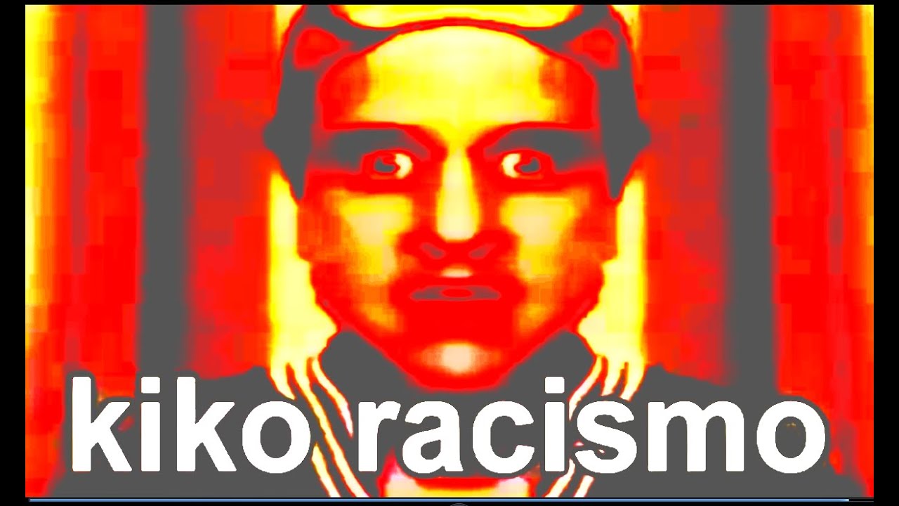 kiko racismo