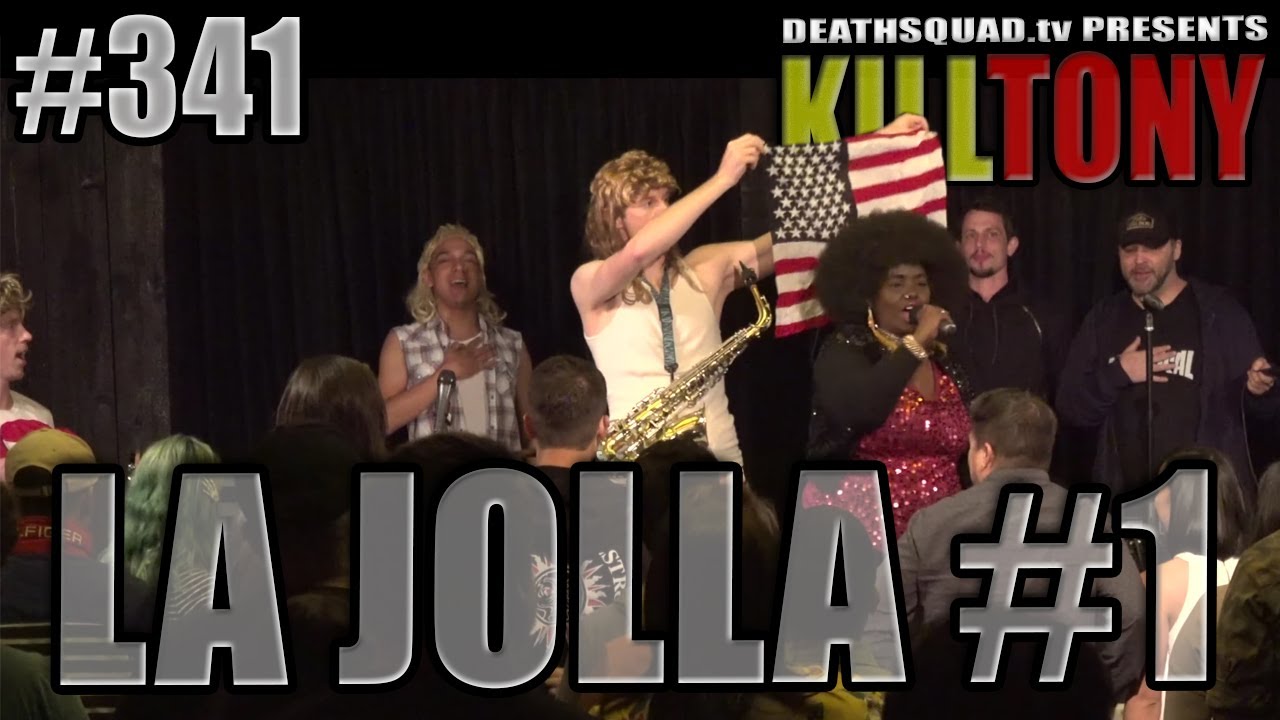 KILL TONY #341 - LA JOLLA #1