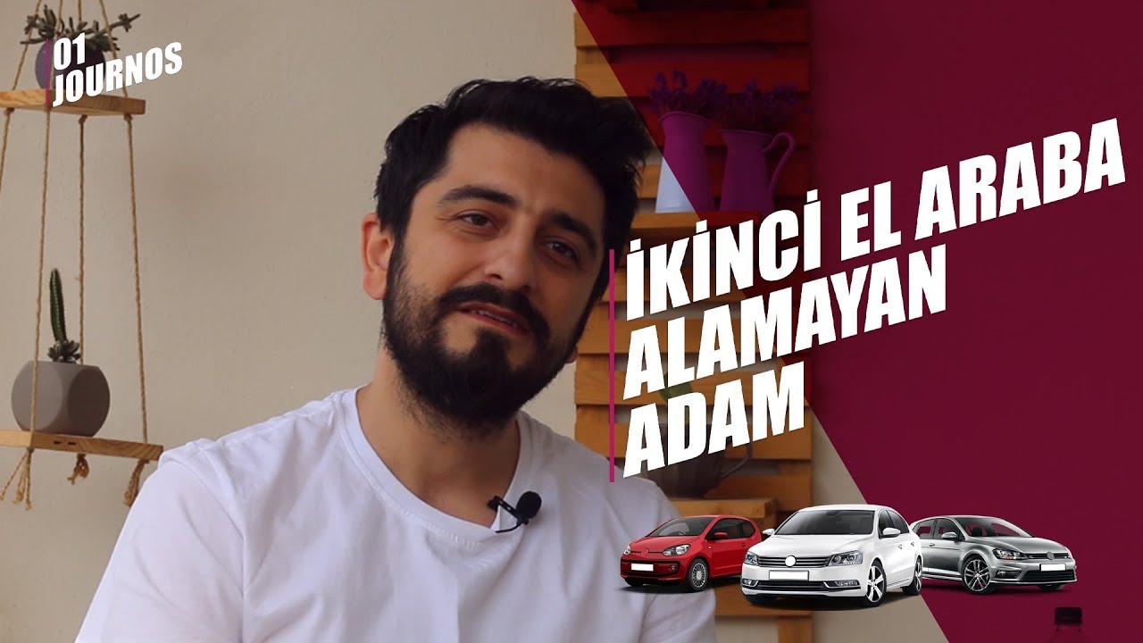 İkinci El Araba Alamayan Adam - Röportaj Adam #01journos