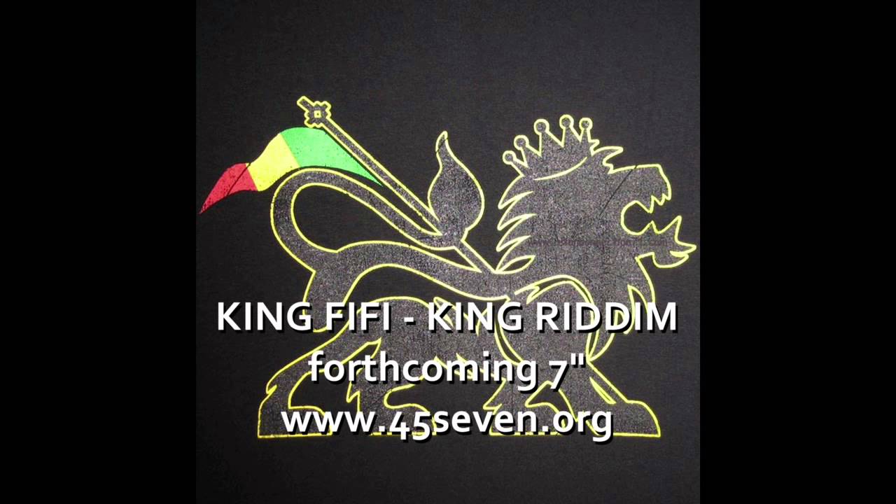 King Fifi - King Riddim ( Forthcoming 7