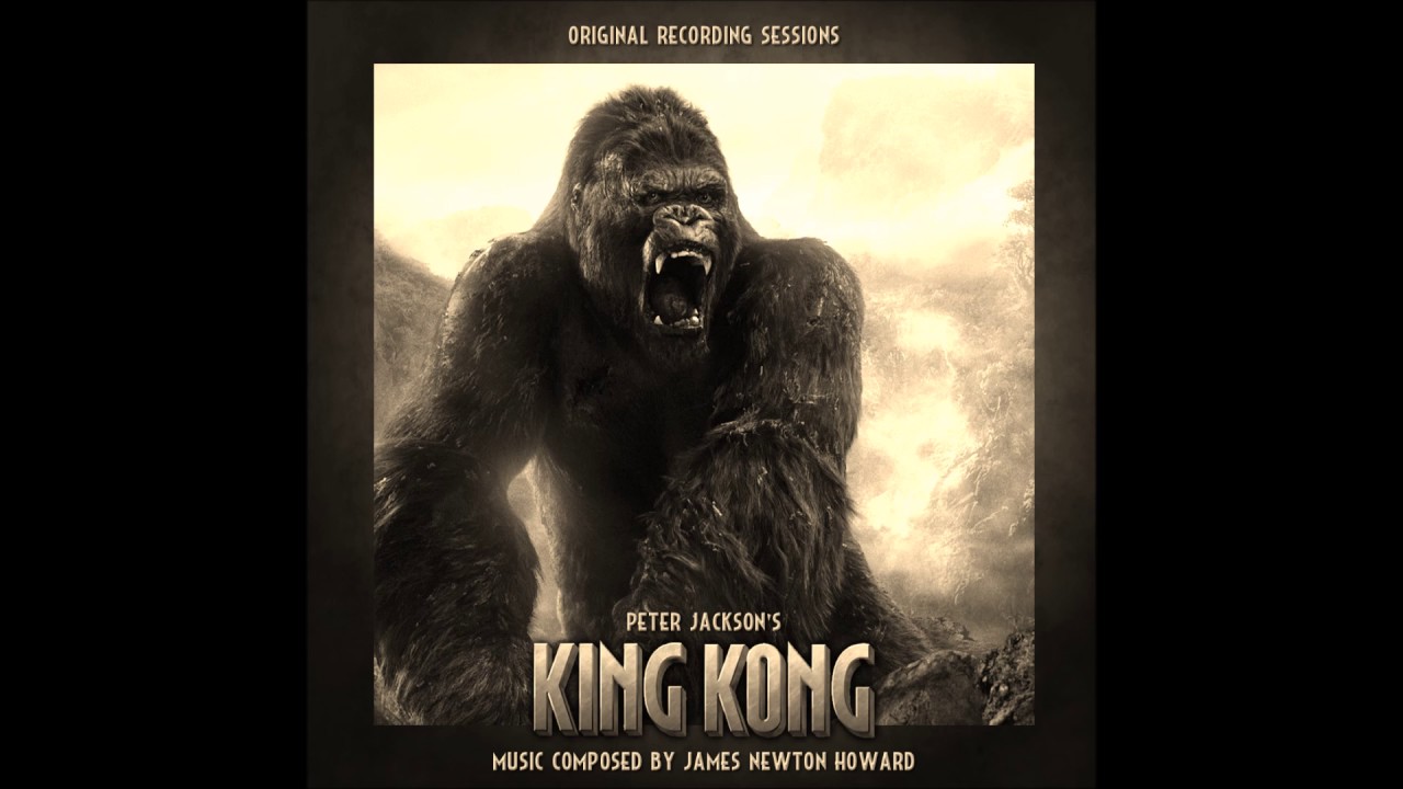 King Kong - End Credits - James Newton Howard