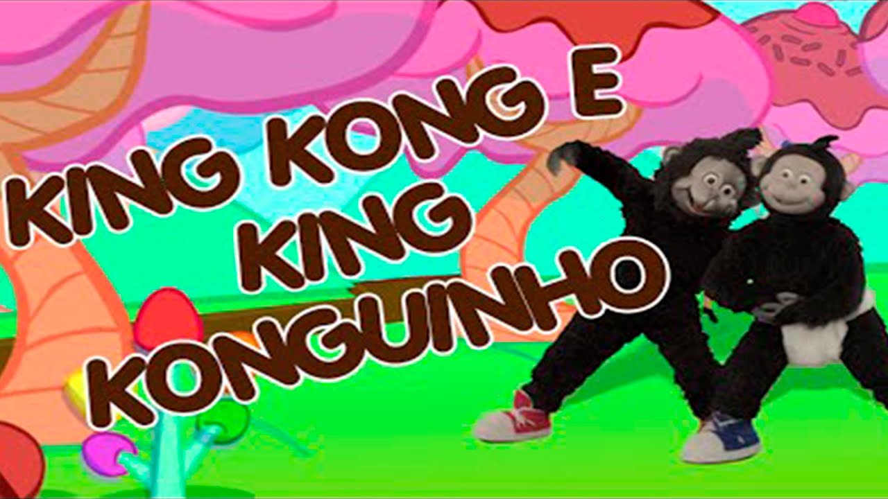 KING KONG E SEU KING KONGUINHO - faixa do DVD ATCHIM & ESPIRRO e A Turma da Casa de Chocolate
