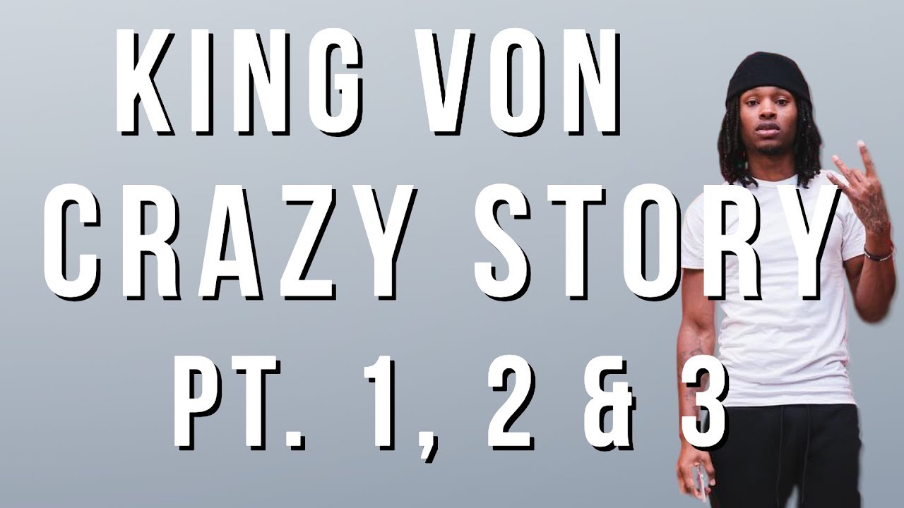 King Von - Crazy Story (Pt. 1, 2 & 3) [Lyrics]