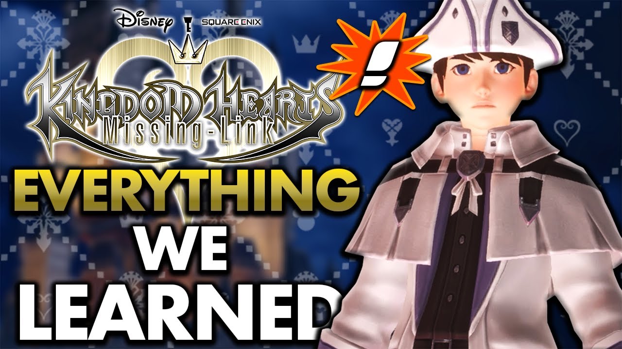 Kingdom Hearts Missing Links Story EXPLAINED - Everything We Know