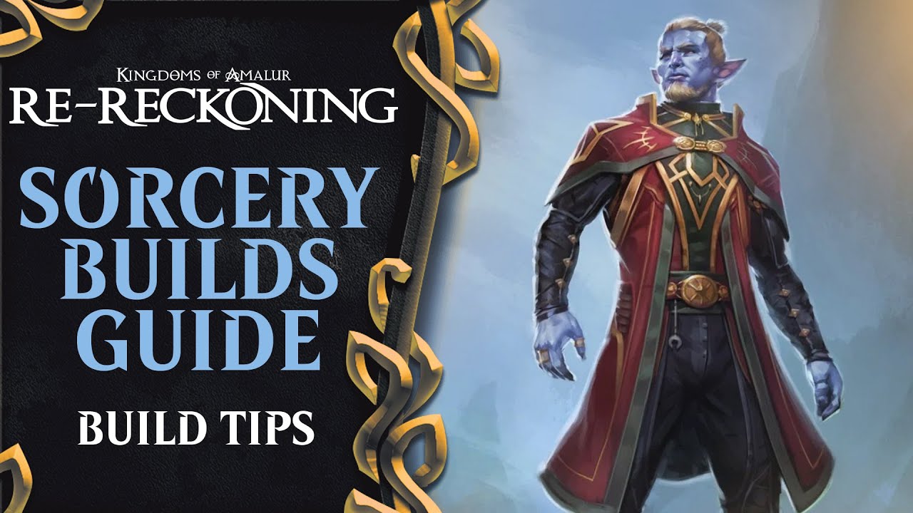 Kingdom Of Amalur Re-Reckoning: Sorcery Builds Guide
