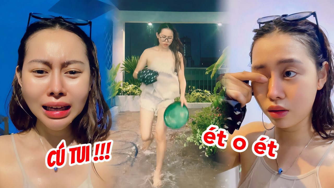 Kiếp Nạn 83 Của Việt Phương Thoa-Bão Nước Vào Nhà 😆