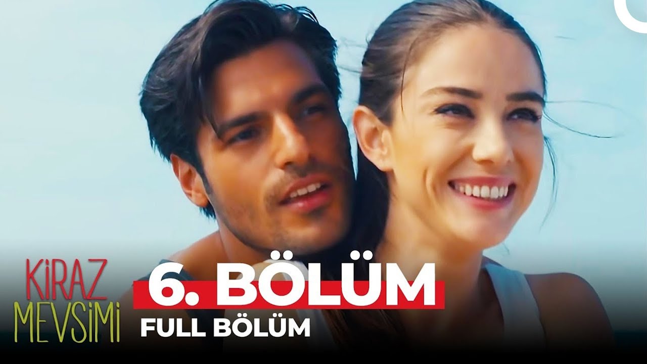 Kiraz Mevsimi 6. Bölüm