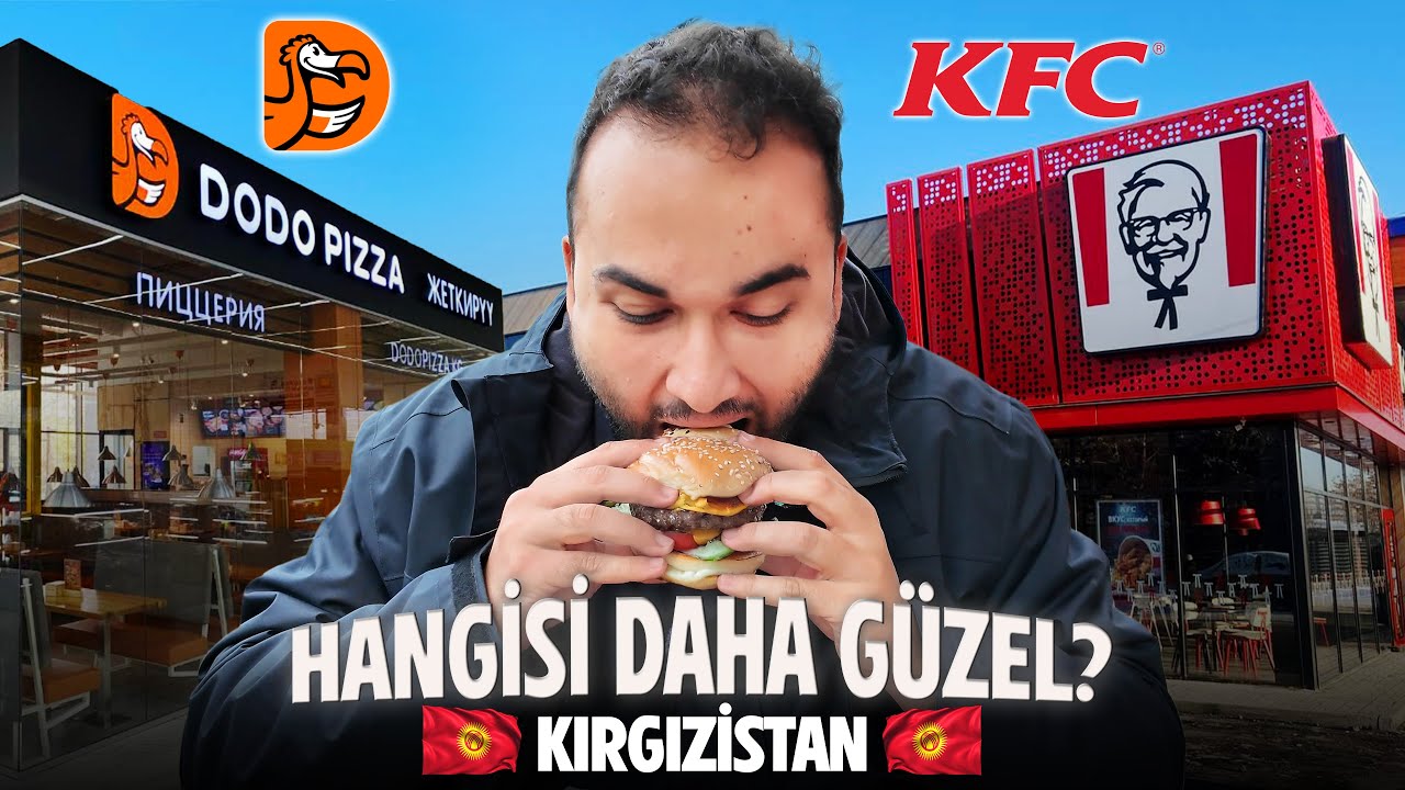 KIRGIZİSTAN KFC vs DODO PIZZA?
