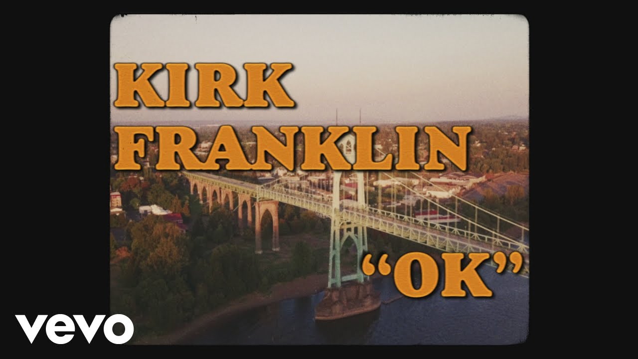 Kirk Franklin - OK