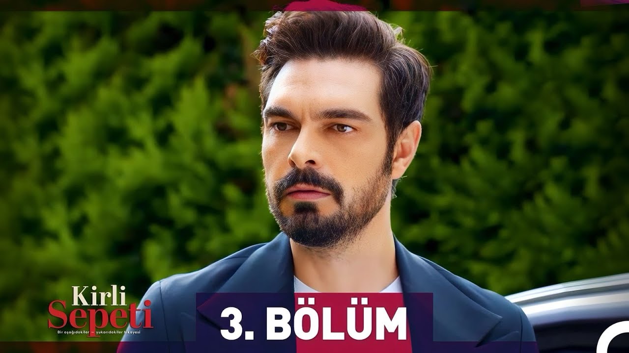 Kirli Sepeti 3. Bölüm