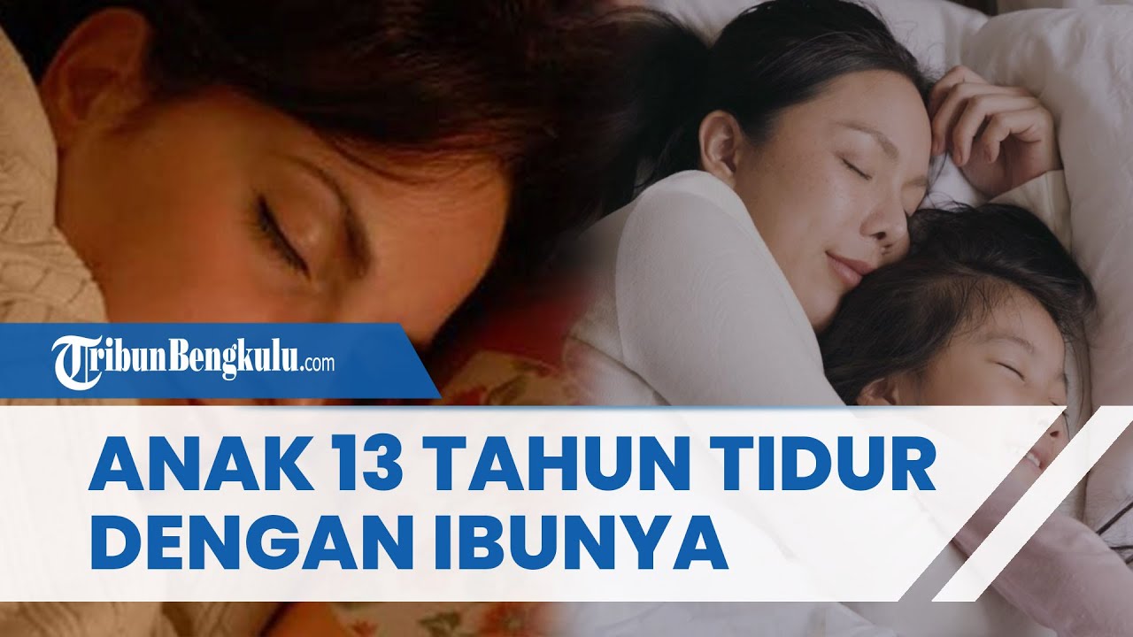 Kisah Anak Berusia 13 Tahun Masih Tidur dengan Ibunya, saat Tengah Malem Tepergok Lakukan Hal Aneh