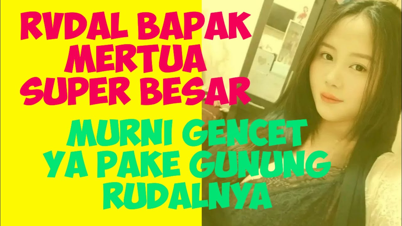 🔴KISAH VIRAL‼️ MERTUA DAN MENANTU, RUDAL SUPER MERTUA BIKIN NAGIH.