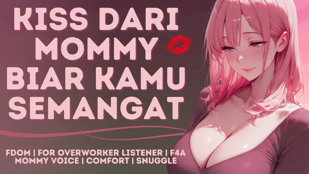 Kiss dari Mommy | ASMR Roleplay Mommy Indonesia | For Overworker Listener | Mommy Voice | Snuggle