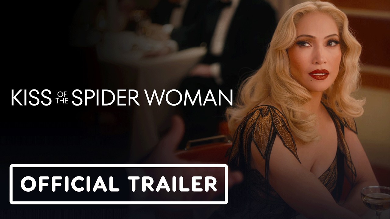 Kiss of the Spider Woman - Official Trailer (2025) Jennifer Lopez, Diego Luna, Tonatiuh