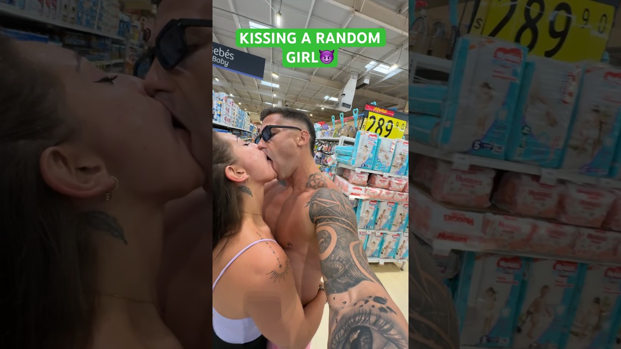 Kissing a random girl😈
