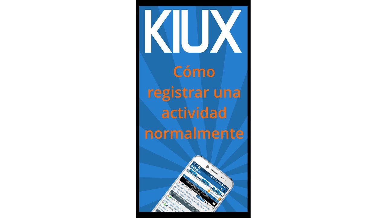 KIUX - Cómo registrar una actividad normalmente (móvil)