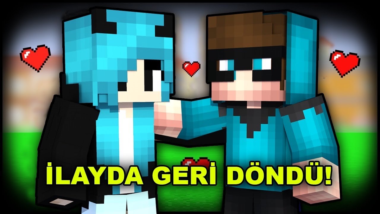 KIZ KARDEŞİMİZ İLAYDA GERİ DÖNDÜ 🥰 -Minecraft