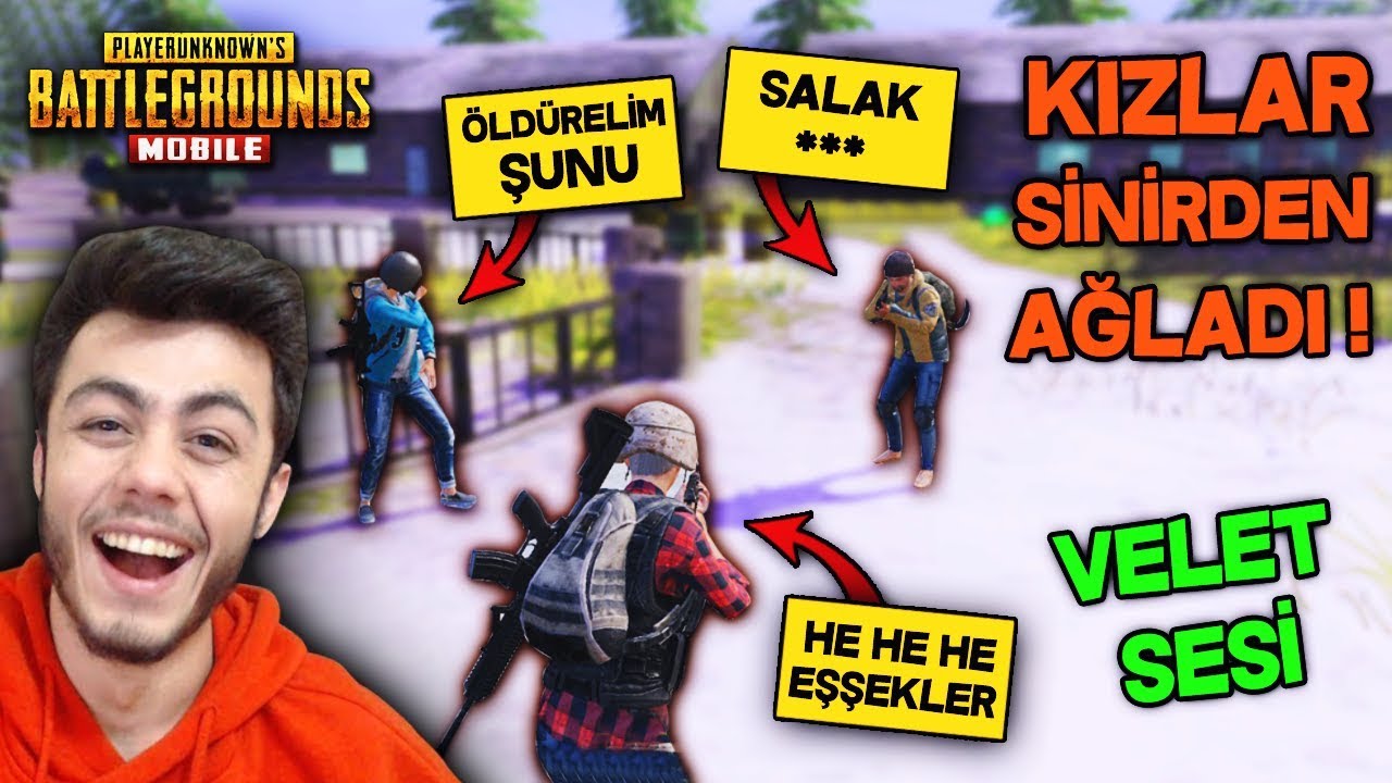 KIZLARI SİNİRDEN AĞLLATTIM (VELET SESİ TROLL) - PUBG Mobile