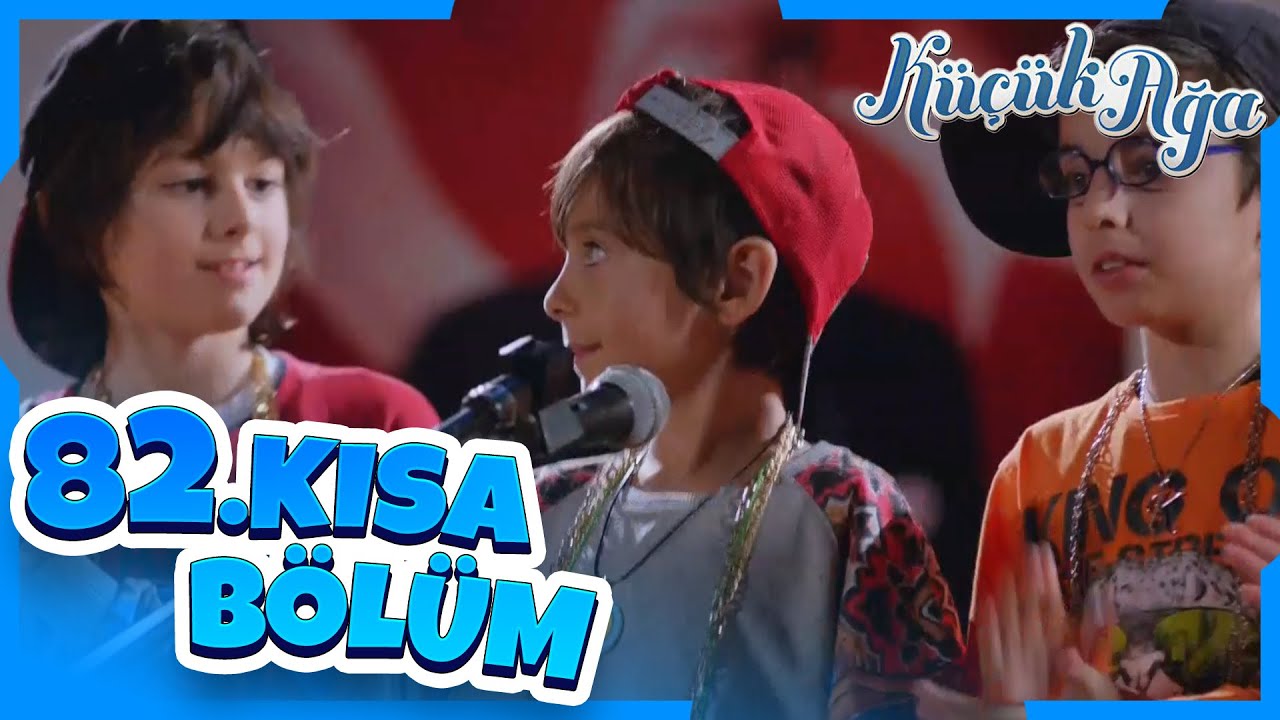Küçük Ağa 82. Kısa Bölüm
