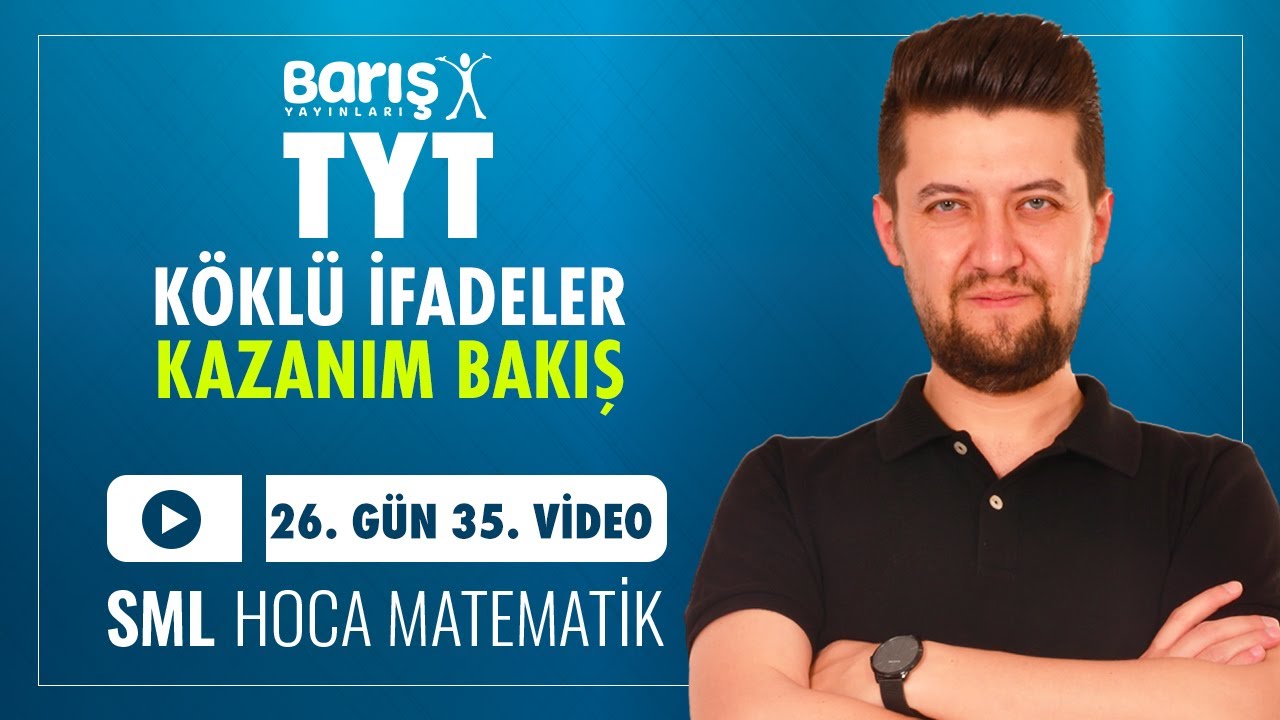 Köklü İfadeler - KAZANIM BAKIŞ | TYT Matematik Kampı 26. Gün 35. Video | Barış Yayınları