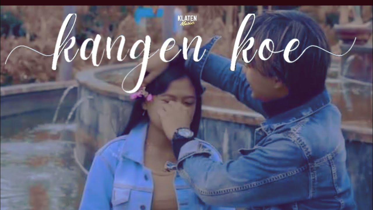 Klaten Music ft Depita - Kangen Koe (Official Music Video)