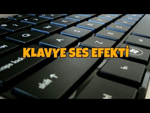 Klavye Sesi Efekti (KALİTELİ SES)