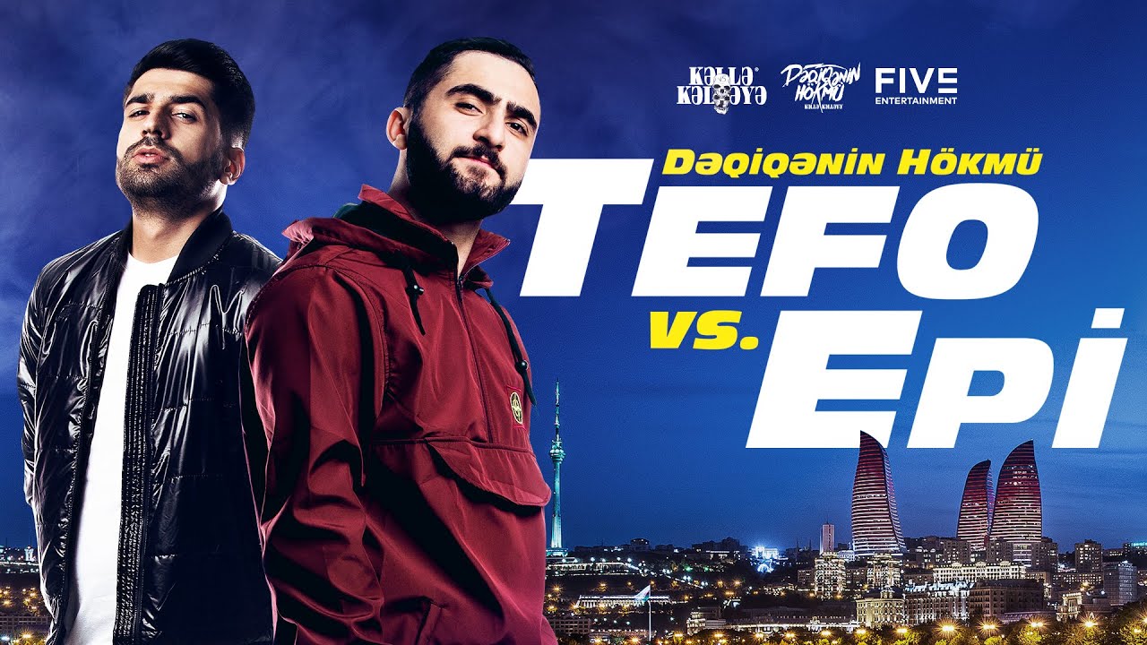 KƏLLƏ-KƏLLƏYƏ x #DəqiqəninHökmü: Tefo VS. Epi
