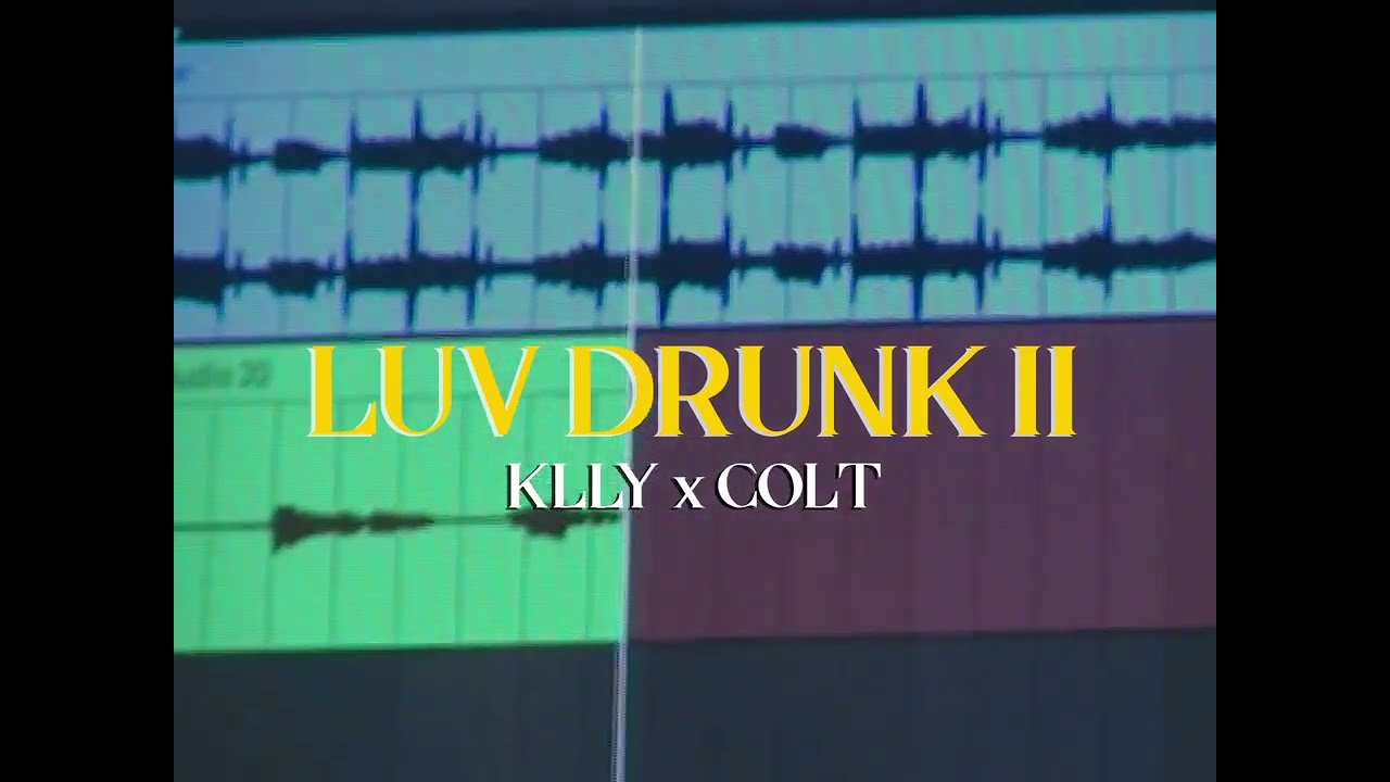 KLLY - LUV DRUNK II feat. Colt (Official Lyric Visualizer)