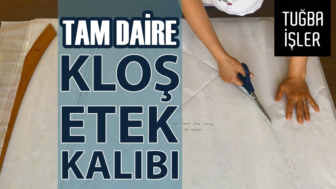 Kloş Etek Kalıbı Çıkarma - Tam Daire Kloş Etek Yapımı (KENDİN YAP) | Tuğba İşler
