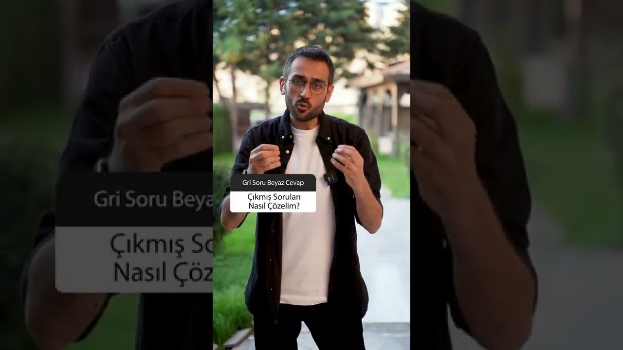 Çıkmış Soruları Nasıl Çözmeliyim?