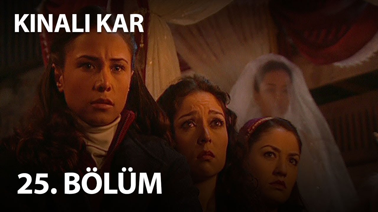 Kınalı Kar 25. Bölüm - Full Bölüm