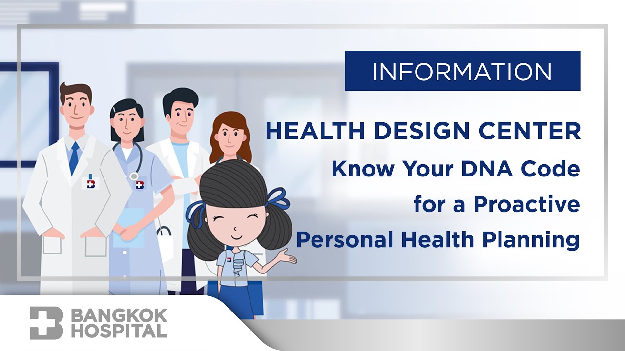 Know your DNA code for a proactive personal health planning By Bangkok Hospital