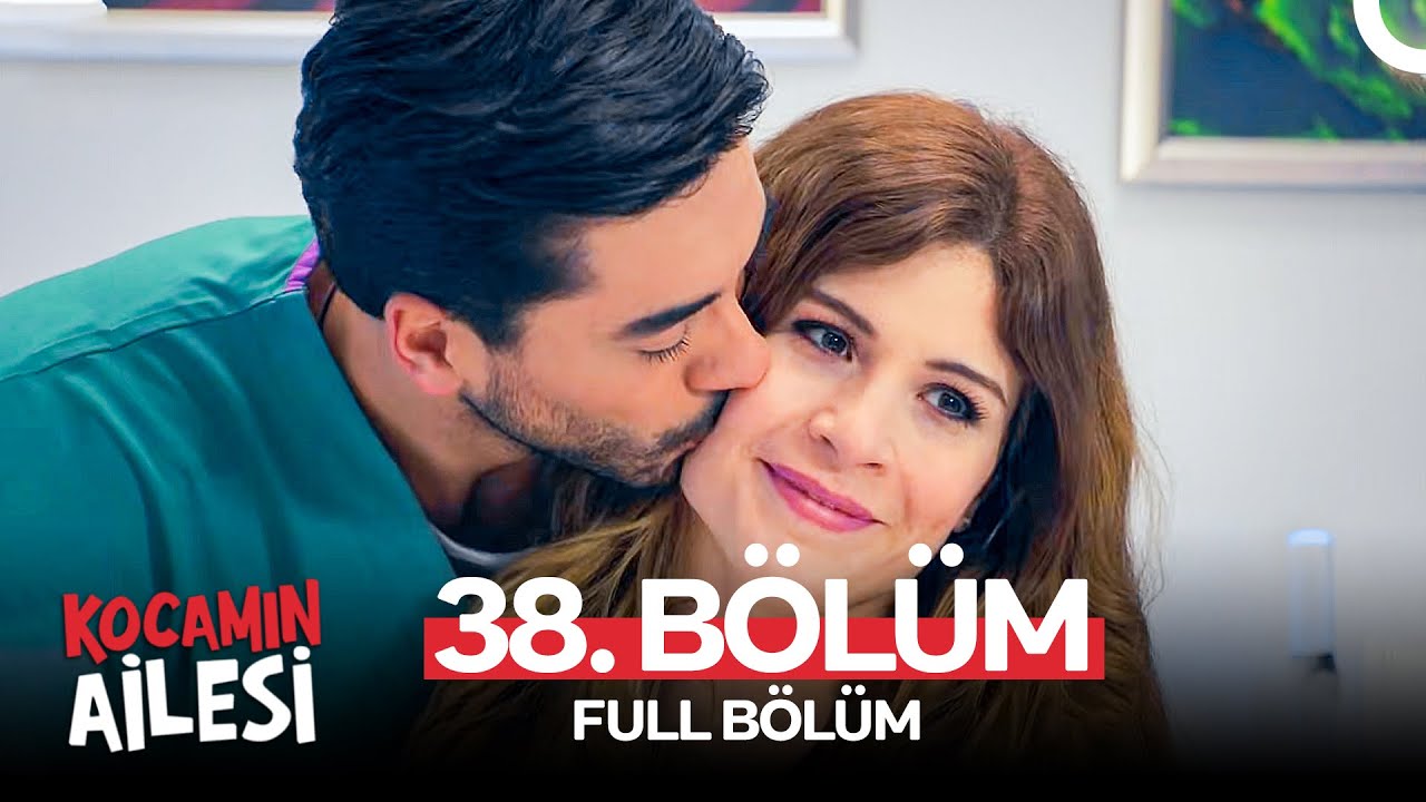 Kocamın Ailesi 38. Bölüm
