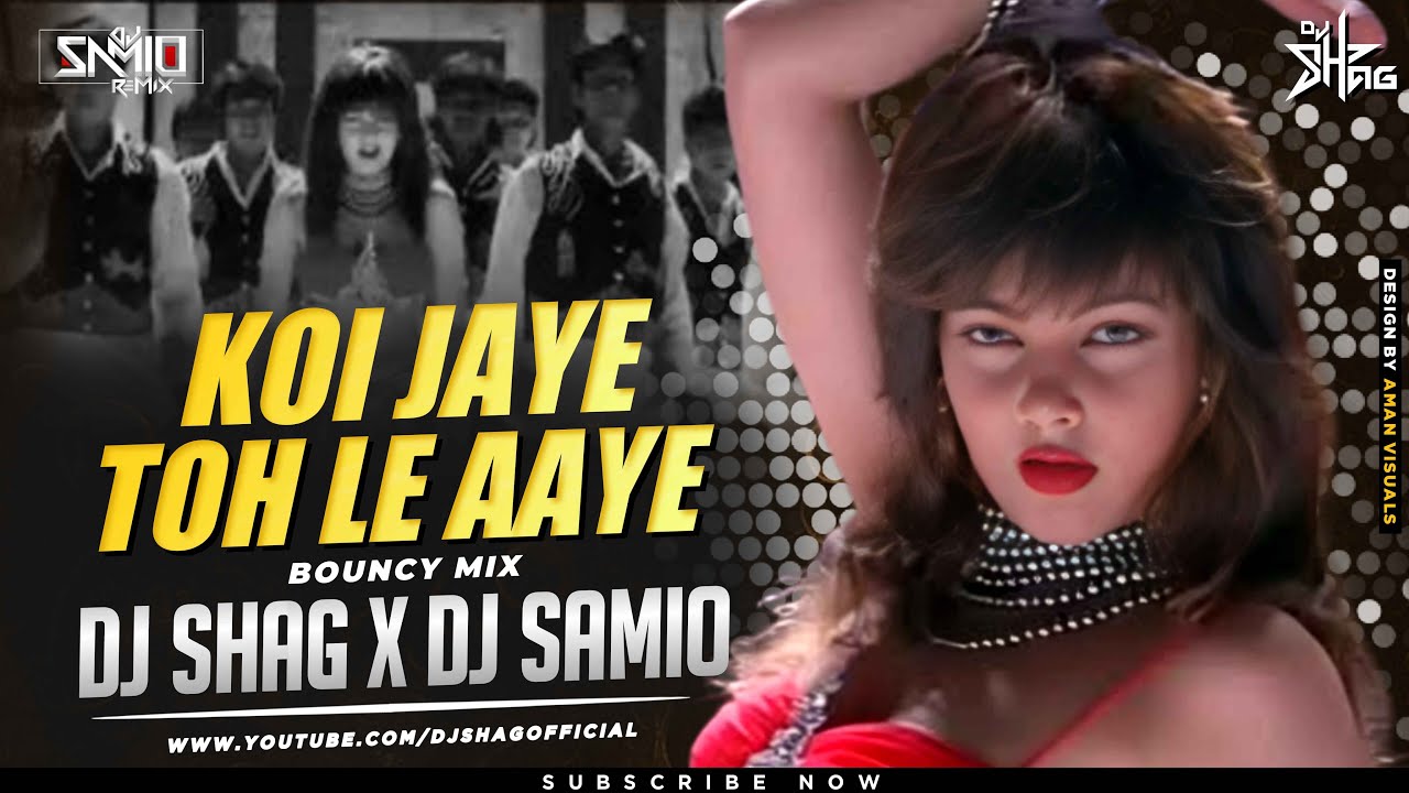 Koi Jaye To Le Aaye (Remix) DJ Shag x Dj Samio | Ghatak (1996) | Mamta Kulkarni | Retro Song