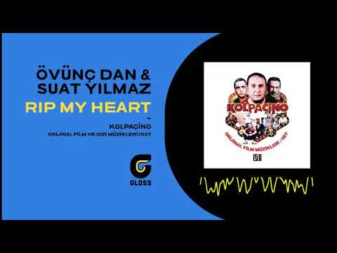 Kolpaçino Film Müzikleri (OST) - Rip My Heart (Övünç Dan, Suat Yılmaz)