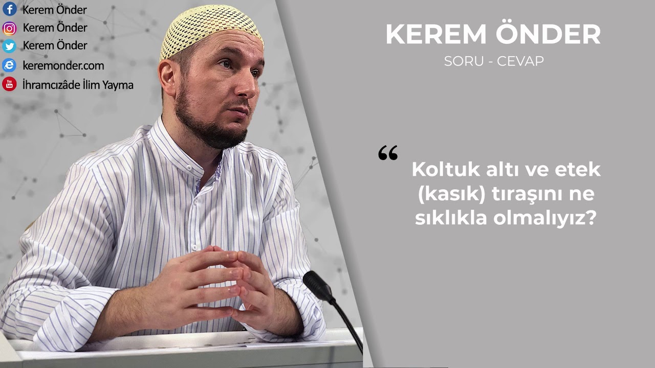 Koltuk altı ve etek (kasık) tıraşı hangi sıklıkla yapılmalı? / Kerem Önder